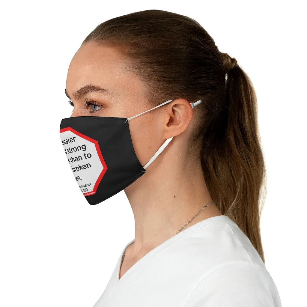 S2T- It is easier to build strong children than to repair broken men. -  Frederick Douglass  1818 - 1895  - B4Uspeak Make a Statement Fabric Face Mask blk