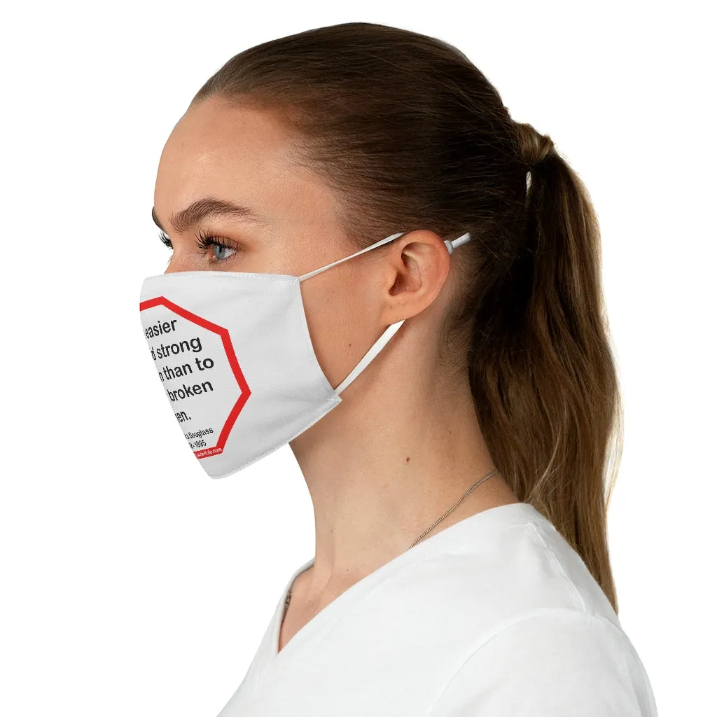 S2T- It is easier to build strong children than to repair broken men. -  Frederick Douglass  1818 - 1895  - B4Uspeak Make a Statement Fabric Face Mask wht